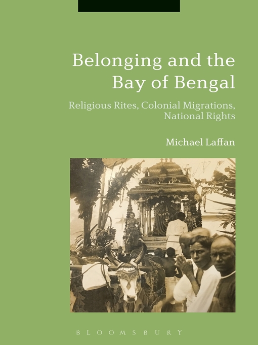 Title details for Belonging across the Bay of Bengal by Michael Laffan - Wait list